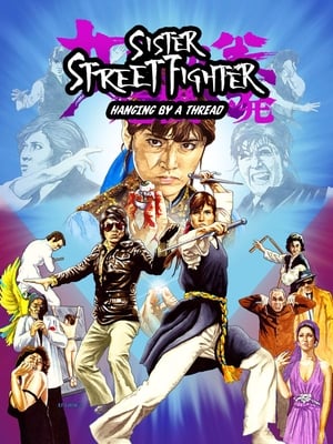 Poster Sister Street Fighter: Hanging by a Thread (1974)