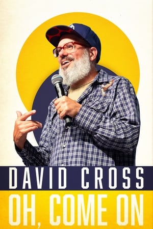 Poster David Cross: Oh Come On 2019
