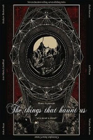 The Things that Haunt Us 2019 吹き替え 無料動画