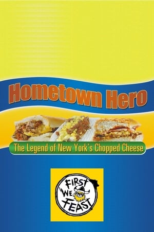 Poster Hometown Hero: The Legend of New York's Chopped Cheese 2016