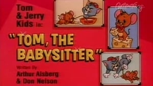 Tom & Jerry Kids Show Tom, the Babysitter