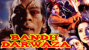 Bandh Darwaza film complet