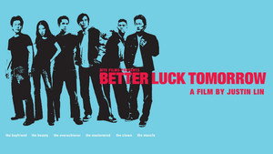 Better Luck Tomorrow