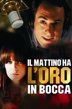 Il mattino ha l'oro in bocca 2008