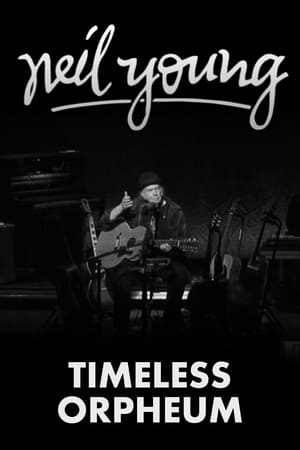 Poster Neil Young: Timeless Orpheum (2020)