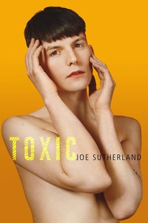 Joe Sutherland: Toxic