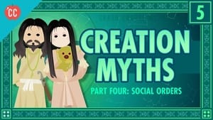 Crash Course World Mythology Social Orders and Creation Stories