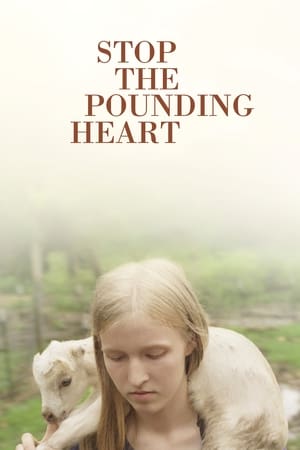 Poster Stop the Pounding Heart (2013)