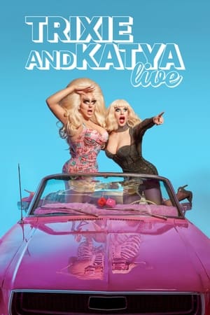 Poster Trixie & Katya Live - The Last Show (2023)