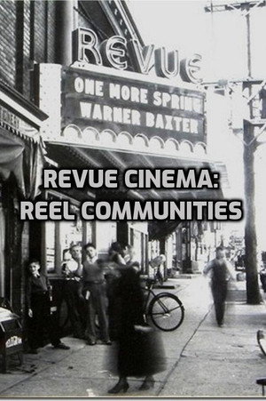 Revue Cinema: Reel Communities 4