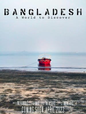 Bangladesh: A World to Discover 2022