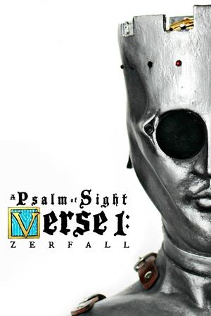 Poster A Psalm of Sight Verse 1: Zerfall 2019