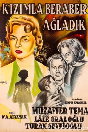 Poster Kızımla Beraber Ağladık (1956)