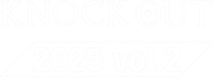 KNOCK OUT 2025 vol.2