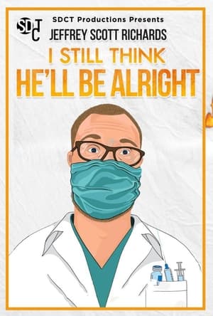 Poster I Still Think He'll Be Alright (2022)