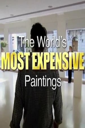 Poster The World's Most Expensive Paintings (2011)