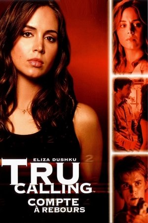 Tru Calling : compte à rebours movie poster