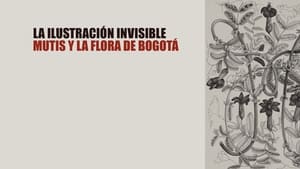 La Ilustración invisible. Mutis y la Flora de Bogotá.