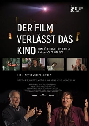 Poster Der Film verlässt das Kino: Vom Kübelkind-Experiment und anderen Utopien 2018