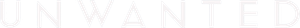 Unwanted — Logos 1