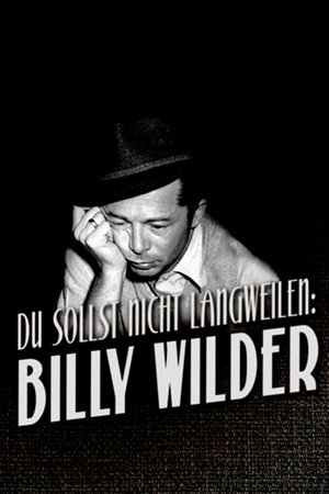 Poster di Du sollst nicht langweilen: Billy Wilder