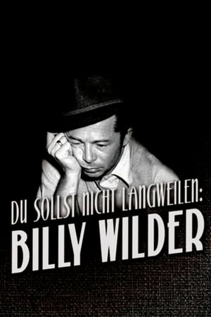 Poster Du sollst nicht langweilen: Billy Wilder 2017