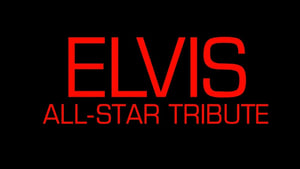 Elvis All-Star Tribute (2019)