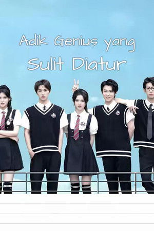 Adik Genius yang Sulit Diatur