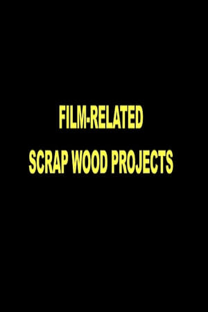 Poster Film-Related Scrap Wood Projects (2021)