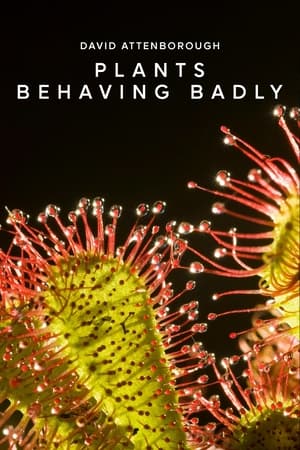 Plants Behaving Badly - movie poster
