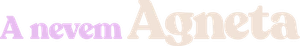 Meu Nome é Agneta — Logos 2