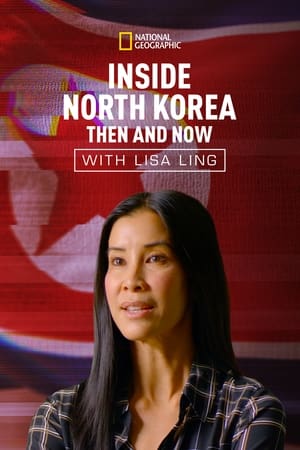 Poster Inside North Korea: Then and Now with Lisa Ling 2017