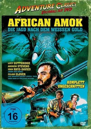 African Amok - Die Jagd nach dem weißen Gold 1988