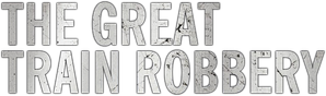 The Great Train Robbery — Logos 1