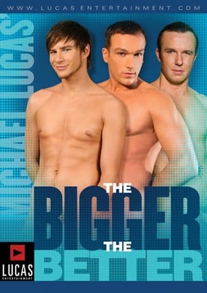 Poster The Bigger the Better (2007)