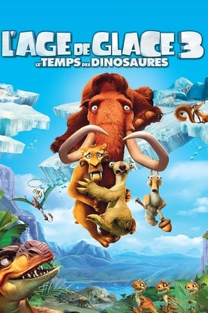Poster L'Âge de glace 3 : Le Temps des dinosaures 2009
