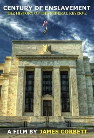 Image Century of Enslavement: The History of the Federal Reserve