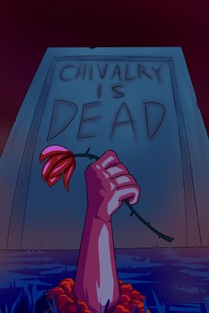 Nonton film Chivalry is Dead (2023) terbaru sub indo Nonton film Chivalry is Dead (2023) terbaru sub indo