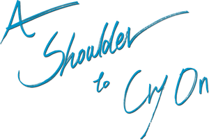 A Shoulder to Cry On