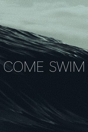 Come Swim 2017