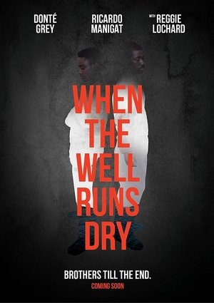 Poster When the Well Runs Dry (2018)