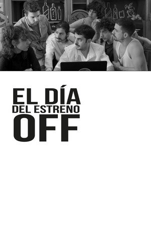 El día del estreno Off 5