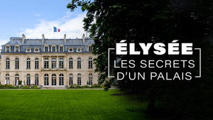 Élysée, les secrets d'un palais movie still 3