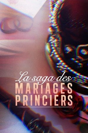 Image La Saga des mariages princiers