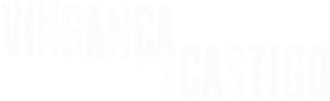 Vingança & Castigo