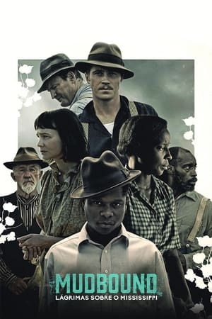 Poster Mudbound - As Lamas do Mississípi 2017