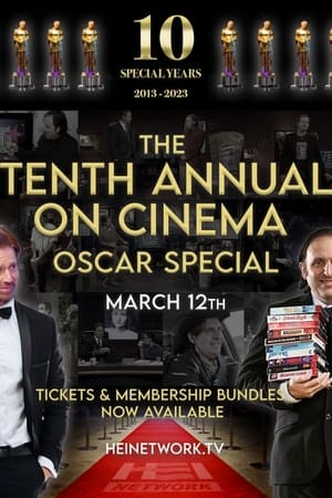 Poster The 10th Annual On Cinema Oscar Special 2023