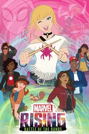 Marvel Rising : Battle Of The Bands - 2020 Marvel Rising : Battle Of The Bands - 2020