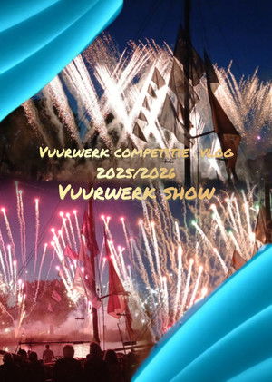 Vuurwerk competitie vlog  2025/2026 : Vuurwerkshow (2025)