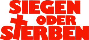 Siegen oder sterben
